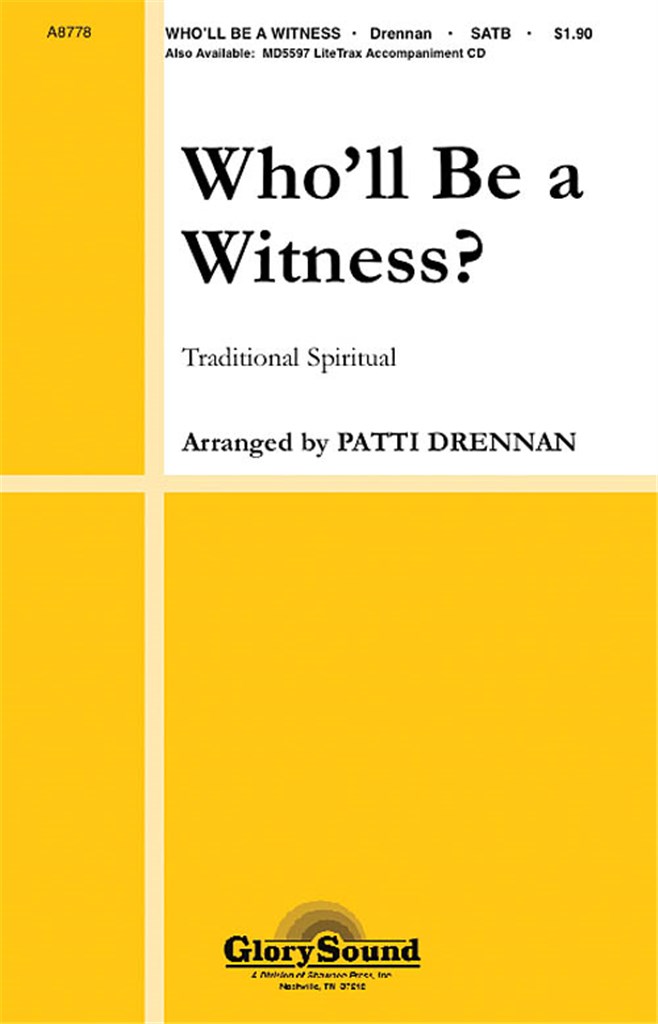 Who'll Be a Witness?